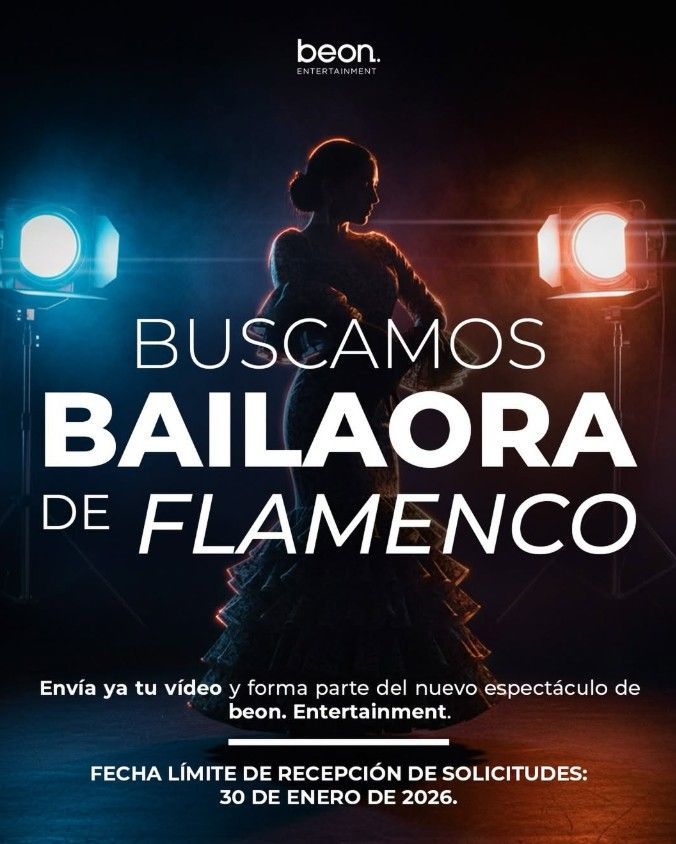 Bailaora de Flamenco de 25 a 35 años para espectáculo de BEON