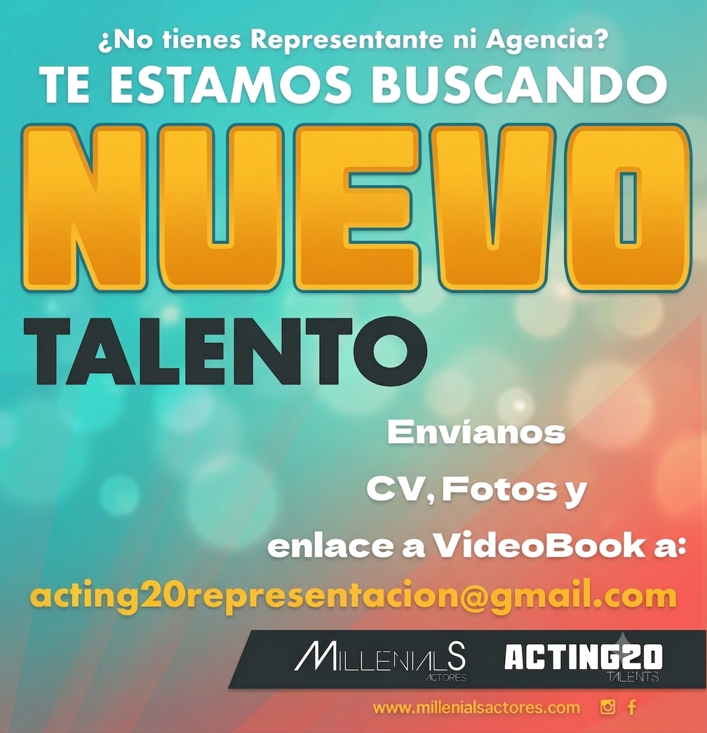 ¿No tienes Representante ni agencia? Buscamos en Madrid Nuevo talento de 17 a 45 años para Ficción y Publicidad.
